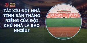 Tài Xỉu Đội Nhà